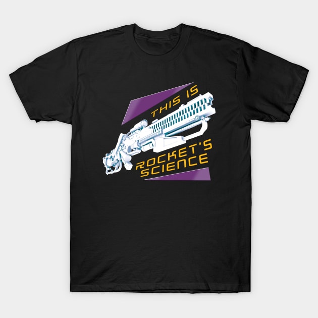 This Is Rocket's Science T-Shirt by TMBTM